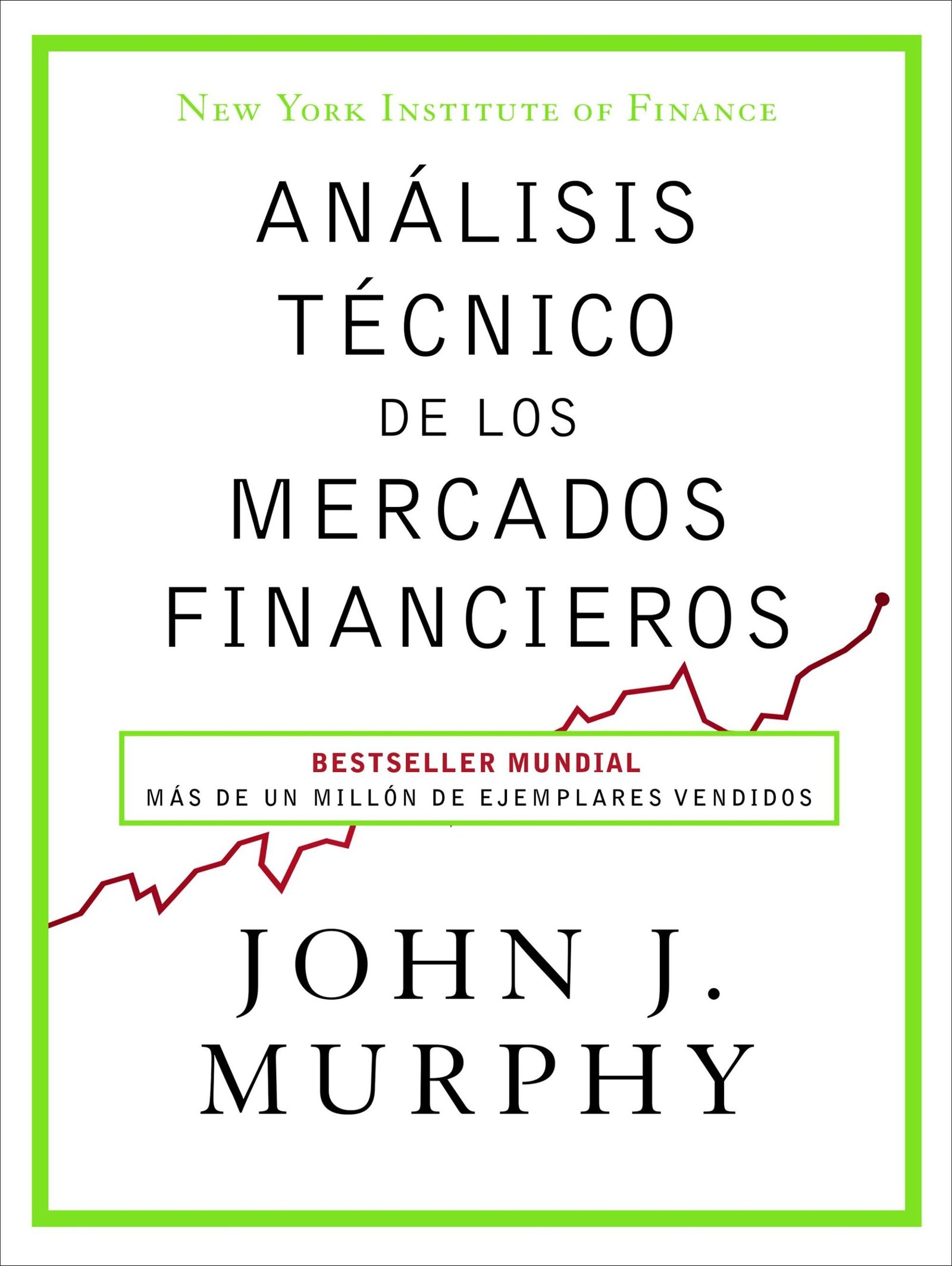 Portada de Análisis técnico de los mercados financieros, de John J. Murphy